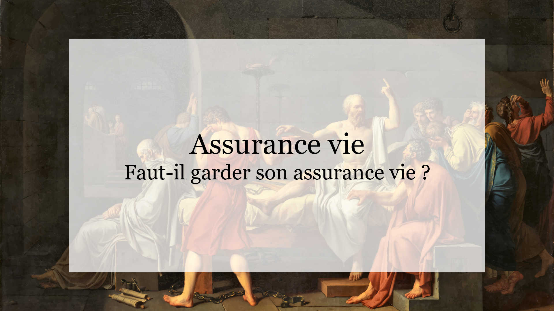 Fautil garder son assurance vie ? LesFinances.fr